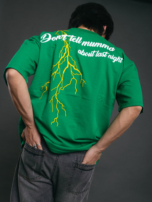 Don't Tell Mumma Green T-shirt