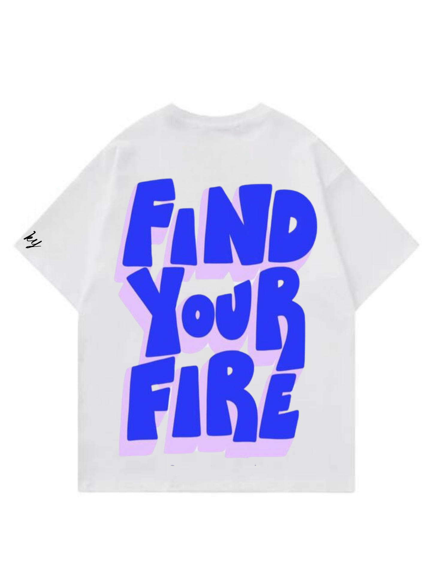 Find Your Fire Designed Oversized Tshirt