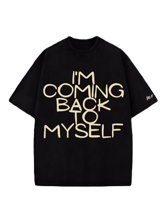 Back to Myself Designed Oversized Tshirt