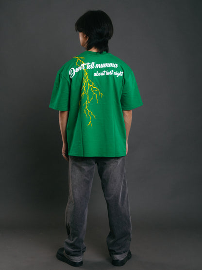Don't Tell Mumma Green T-shirt